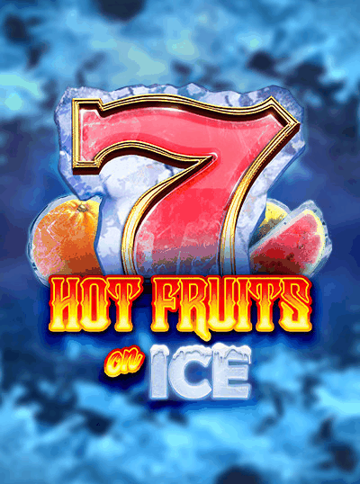 HOT FRUITS ON ICE